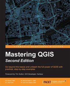 Mastering QGIS - Second Edition (eBook, PDF) - Gisp, Kurt Menke
