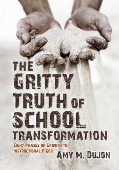 Cover The Gritty Truth of School Transformation: Eight Phases of Growth to Instructional Rigor (eBook, ePUB)