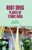 Root Drug Plants of Ethnic India (eBook, ePUB)