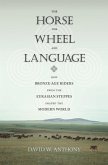 Horse, the Wheel, and Language (eBook, ePUB)