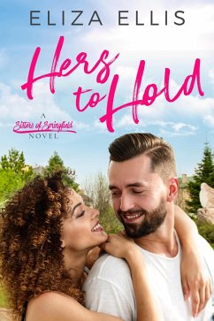 Hers to Hold (Sisters of Springfield, #4) (eBook, ePUB) - Ellis, Eliza