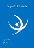 Legend of Axiatés Episode 10 (eBook, ePUB) Legend of Axiatés Episode 10 (eBook, ePUB)