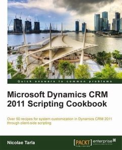 Microsoft Dynamics CRM 2011 Scripting Cookbook (eBook, PDF) - Tarla, Nicolae