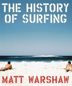 History of Surfing (eBook, PDF) - Warshaw, Matt