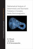Mathematical Analysis of Deterministic and Stochastic Problems in Complex Media Electromagnetics (eBook, ePUB)