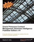 Oracle Primavera Contract Management, Business Intelligence Publisher Edition v14 (eBook, PDF)