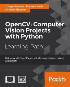 OpenCV: Computer Vision Projects with Python (eBook, PDF) - Howse, Joseph