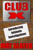 Club X (Intimate Investigations, #1) (eBook, ePUB) Club X (Intimate Investigations, #1) (eBook, ePUB)
