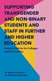 Supporting Transgender and Non-Binary Students and Staff in Further and Higher Education (eBook, ePUB)