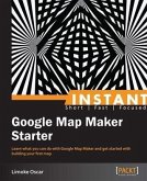Instant Google Map Maker Starter (eBook, PDF)