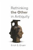 Rethinking the Other in Antiquity (eBook, ePUB) Rethinking the Other in Antiquity (eBook, ePUB)