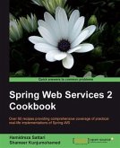 Spring Web Services 2 Cookbook (eBook, PDF) Spring Web Services 2 Cookbook (eBook, PDF)