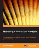 Mastering Clojure Data Analysis (eBook, PDF)