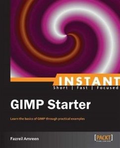 Instant GIMP Starter (eBook, PDF) - Amreen, Fazreil