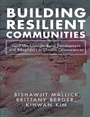 Building Resilient Communities: Land Use Change, Rural Development and Adaptation to Climate Consequences (eBook, ePUB)