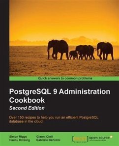 PostgreSQL 9 Administration Cookbook - Second Edition (eBook, PDF) - Riggs, Simon