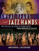 Sweat, Tears and Jazz Hands (eBook, ePUB)