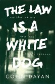 Law Is a White Dog (eBook, ePUB)