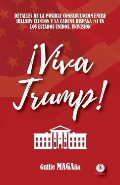 ¡Viva Trump! (eBook, ePUB) - Magaña, Guille