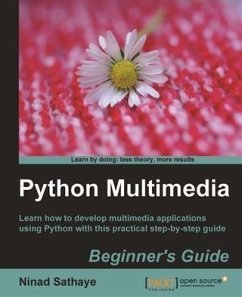 Python Multimedia Beginner's Guide (eBook, PDF) - Sathaye, Ninad