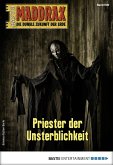 Priester der Unsterblichkeit / Maddrax Bd.506 (eBook, ePUB)