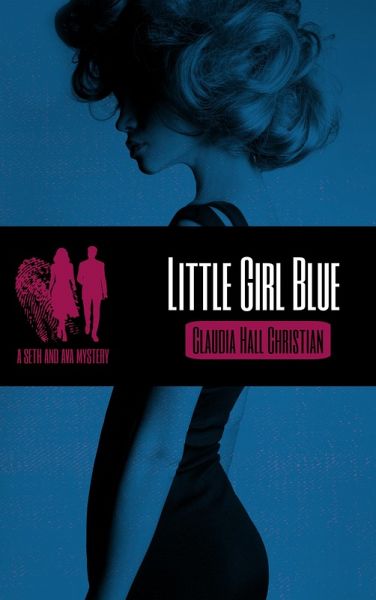Little Girl Blue, a Seth and Ava Mystery (Seth and Ava Mysteries, #5) (eBook, ePUB)