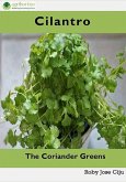 Cilantro, the Coriander Greens (eBook, ePUB) Cilantro, the Coriander Greens (eBook, ePUB)