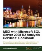 MDX with Microsoft SQL Server 2008 R2 Analysis Services Cookbook (eBook, PDF)