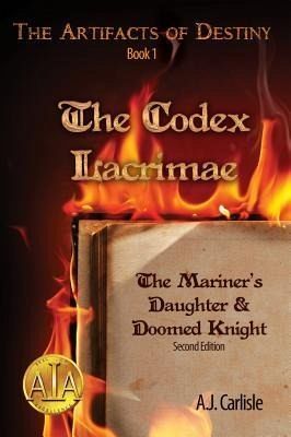 The Codex Lacrimae, Part 1 (eBook, ePUB) The Codex Lacrimae, Part 1 (eBook, ePUB)
