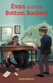 Evan and the Bottom Rockets (eBook, ePUB) Evan and the Bottom Rockets (eBook, ePUB)