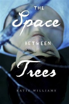 Space Between Trees (eBook, PDF) - Williams, Katie