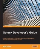 Splunk Developer's Guide (eBook, PDF)