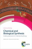 Chemical and Biological Synthesis (eBook, ePUB)