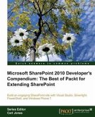 Microsoft SharePoint 2010 Developer's Compendium: The Best of Packt for Extending SharePoint (eBook, PDF)