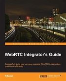 WebRTC Integrator's Guide (eBook, PDF)
