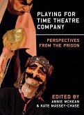 Playing for Time Theatre Company (eBook, ePUB)