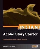 Instant Adobe Story Starter (eBook, PDF)