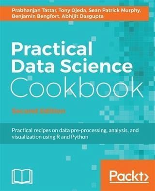 Practical Data Science Cookbook - Second Edition (eBook, PDF)