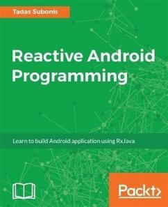 Reactive Android Programming (eBook, PDF) - Subonis, Tadas
