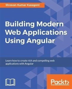 Building Modern Web Applications Using Angular (eBook, PDF) - Kasagoni, Shravan Kumar