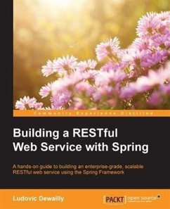 Building a RESTful Web Service with Spring (eBook, PDF) - Dewailly, Ludovic