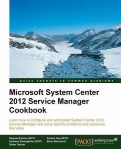 Microsoft System Center 2012 Service Manager Cookbook (eBook, PDF) - Erskine, Samuel