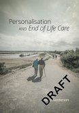 Personalisation and End of Life Care (eBook, ePUB) Personalisation and End of Life Care (eBook, ePUB)