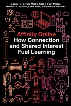 Affinity Online (eBook, ePUB) - Ito, Mizuko; Martin, Crystle; Pfister, Rachel Cody; Rafalow, Matthew H.; Salen, Katie; Wortman, Amanda