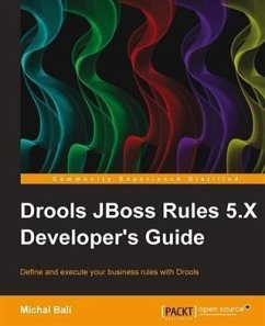 Drools JBoss Rules 5.X Developer's Guide (eBook, PDF) - Bali, Michal