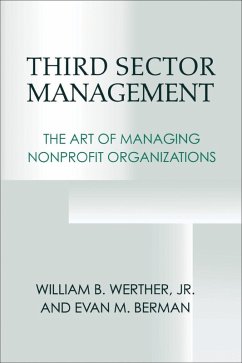 Third Sector Management (eBook, ePUB) - Werther, Jr.; Berman, Evan Third Sector Management (eBook, ePUB) - Werther, Jr.; Berman, Evan