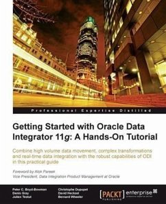 Getting Started with Oracle Data Integrator 11g: A Hands-On Tutorial (eBook, PDF) - Hecksel, David