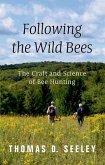 Following the Wild Bees (eBook, PDF)