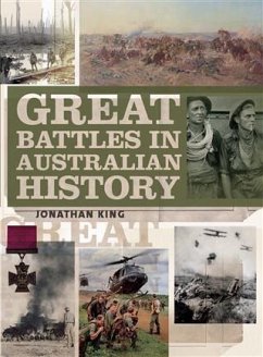 Great Battles in Australian History (eBook, ePUB) - King, Jonathan