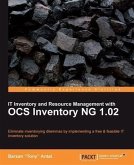 IT Inventory and Resource Management with OCS Inventory NG 1.02 (eBook, PDF)